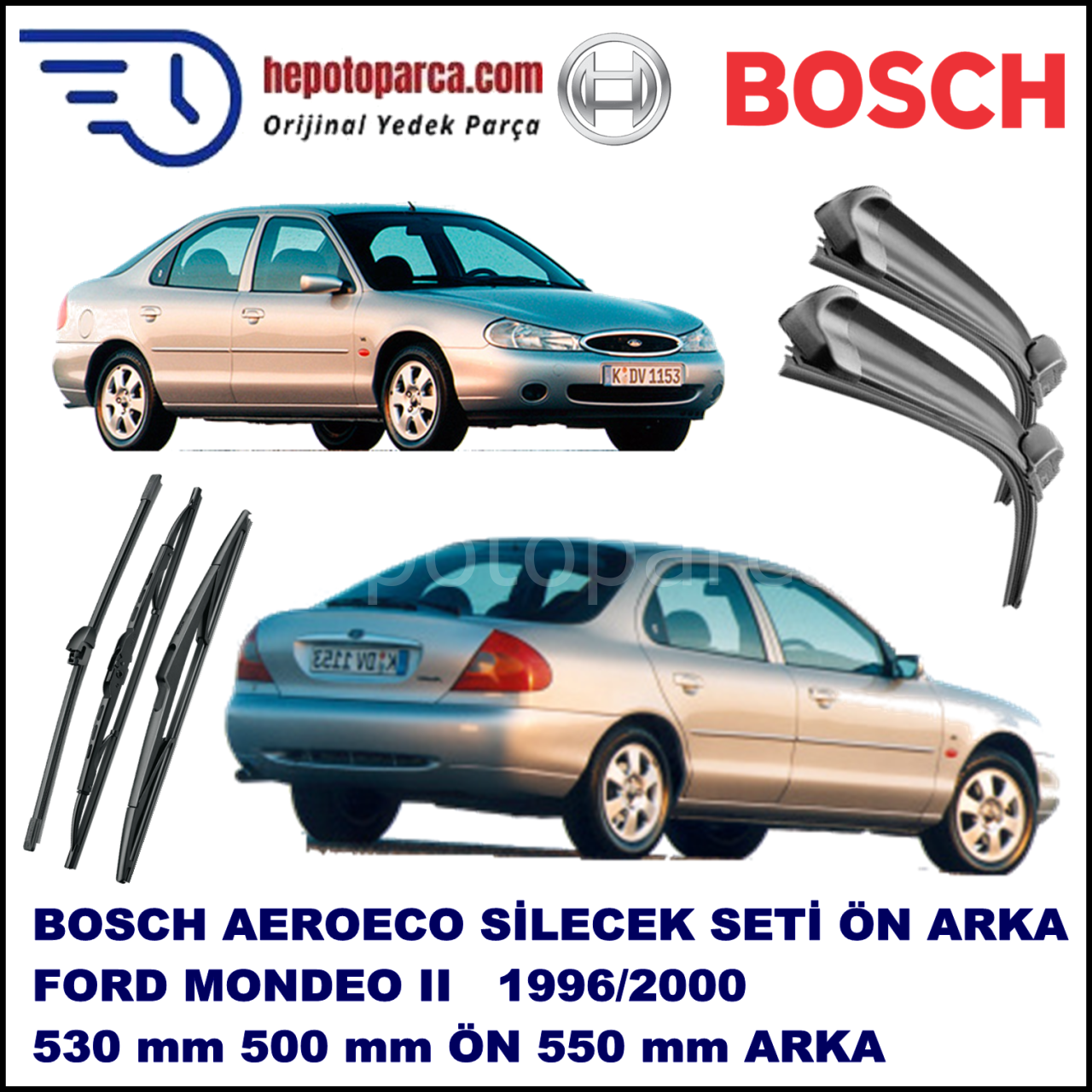 FORD Mondeo II [97] 08,1996-09,2000 Bosch Aeroeco Ön ve Arka Silecek Takımı