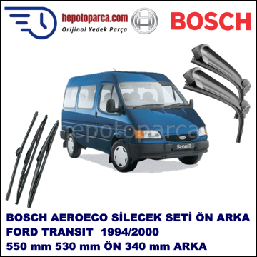 FORD Transit [95] 08,1994-08,2000 Bosch Aeroeco Ön ve Arka Silecek Takımı