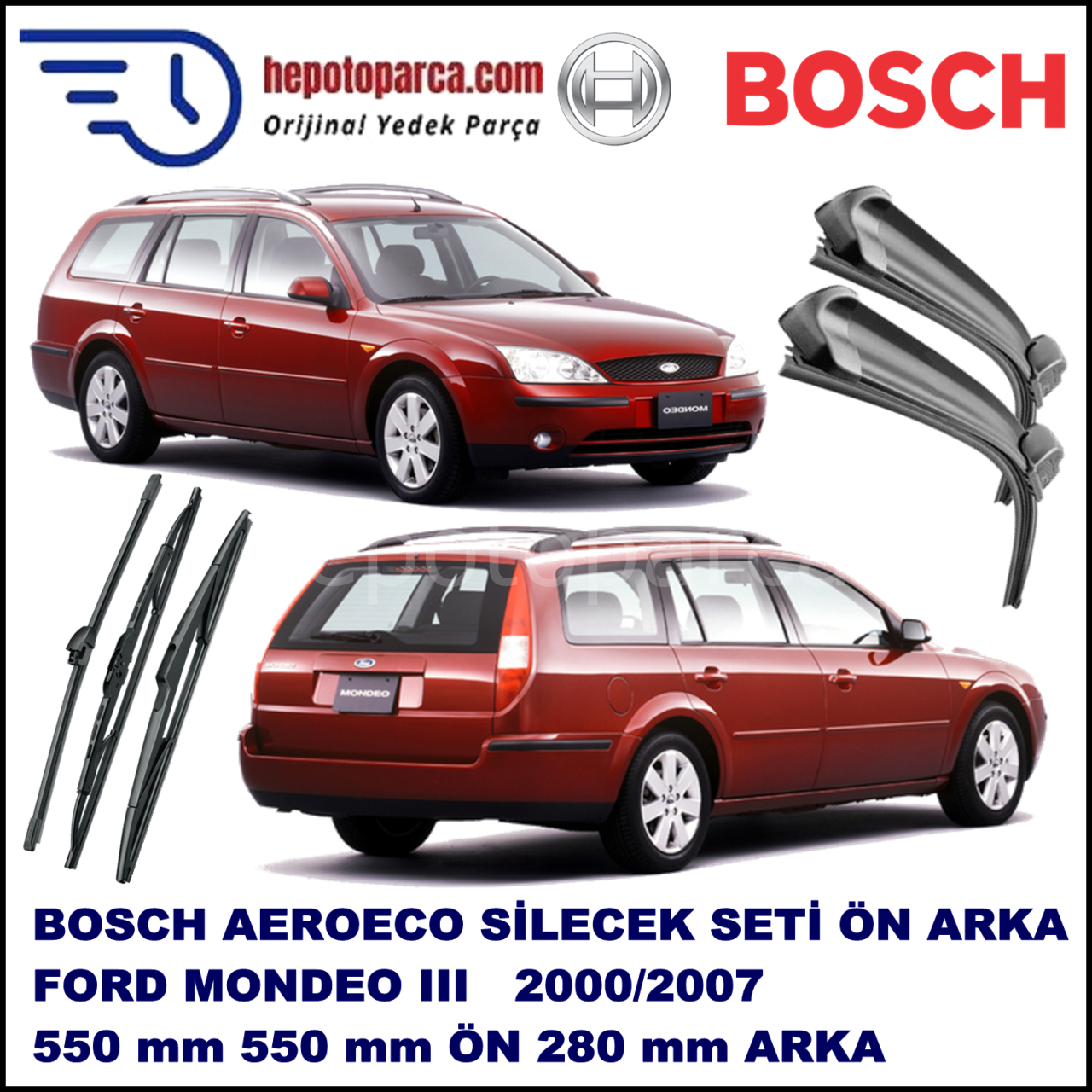 FORD Mondeo III Turnier [01] 10,2000-03,2007 Bosch Aeroeco Ön ve Arka Silecek Takımı