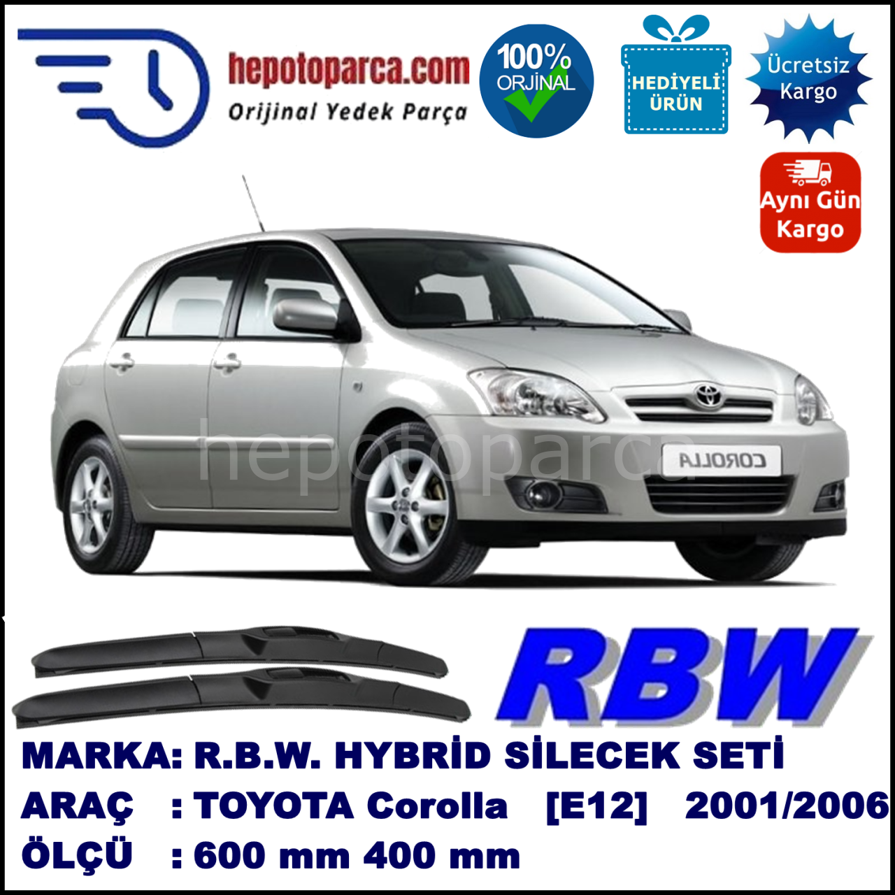 TOYOTA Corolla Hatchback [E12] 11.01-11.06 600 / 400 mm. RBW Hybrid Silecek Seti. U Kanca Uyumlu Hibrit