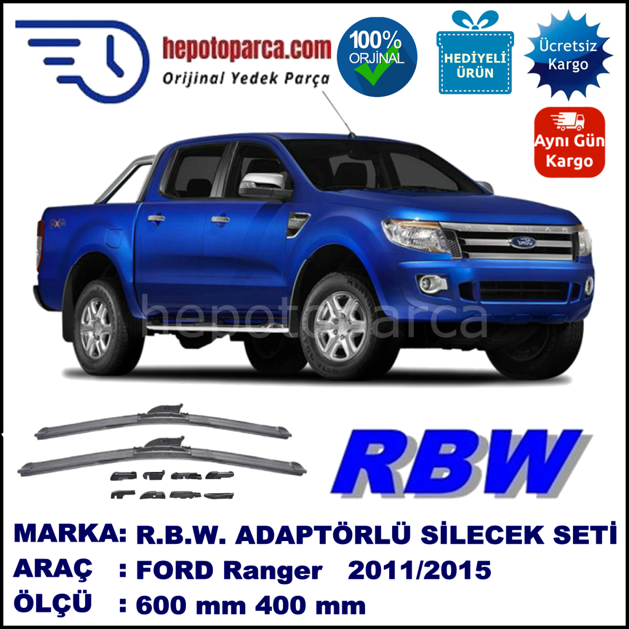 FORD Ranger  [TKE] 09.2011-..., 600 / 400 mm.  RBW  ADAPTÖRLÜ MUZ SİLECEK SETİ