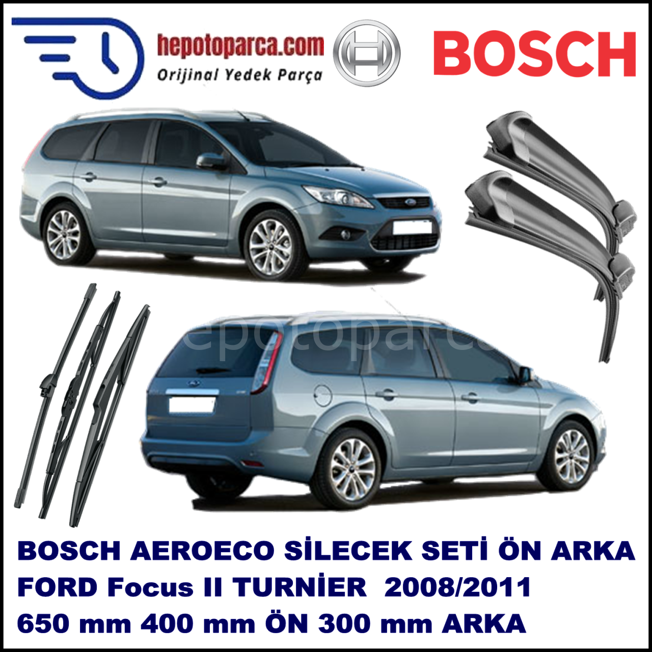 FORD Focus II Turnier [08] 11,2008-12,2011 Bosch Aeroeco Ön ve Arka Silecek Takımı