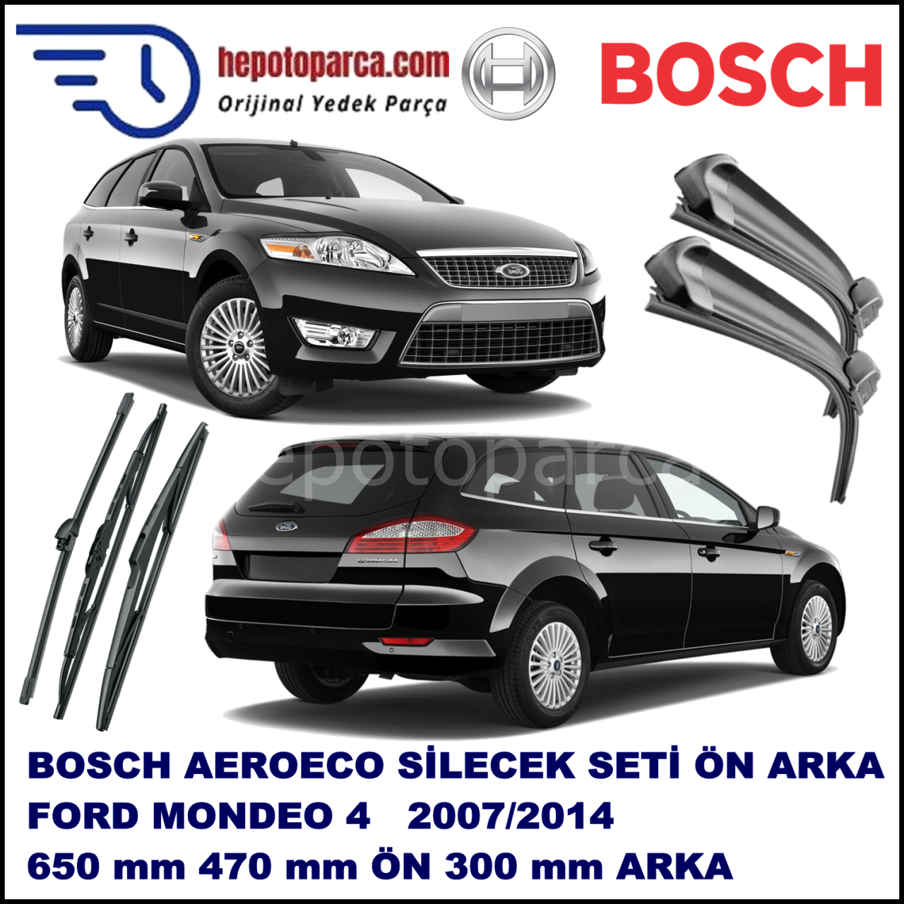 FORD Mondeo IV Turnier [07] 02,2007-,,, Bosch Aeroeco Ön ve Arka Silecek Takımı