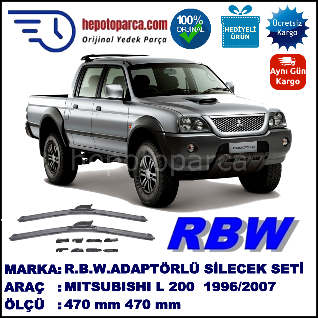 MITSUBISHI L 200 [K6/K7] 01.1996-12.2007, 470 / 470 mm.  RBW  ADAPTÖRLÜ MUZ SİLECEK SETİ