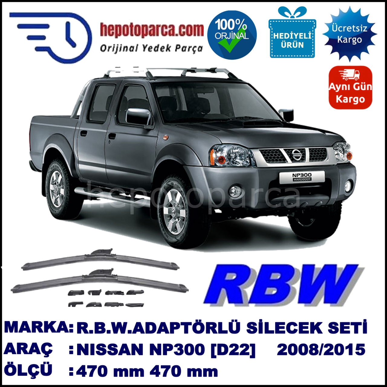 NISSAN NP300 [D22] 05.2008-..., 470 / 470 mm.  RBW  ADAPTÖRLÜ MUZ SİLECEK SETİ