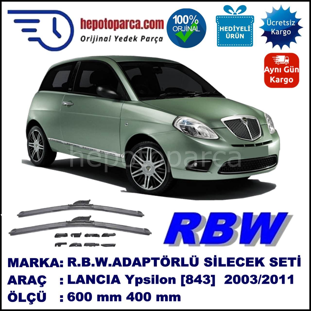 LANCIA Ypsilon [843] 06.2003-11.2011, 600 / 400 mm.  RBW  ADAPTÖRLÜ MUZ SİLECEK SETİ