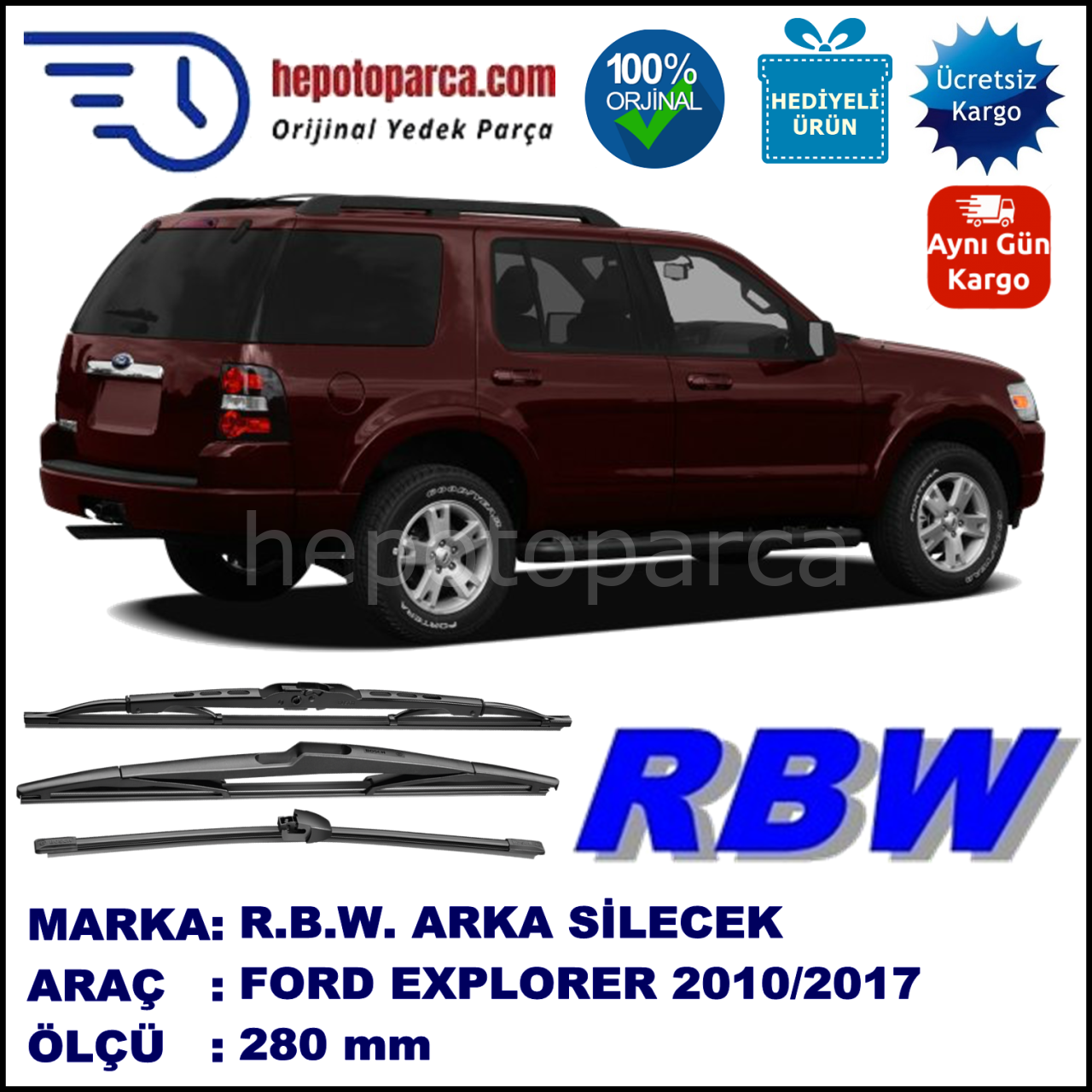 FORD EXPLORER MUZ ARKA SİLECEK RBW ARACA ÖZEL (2010→)