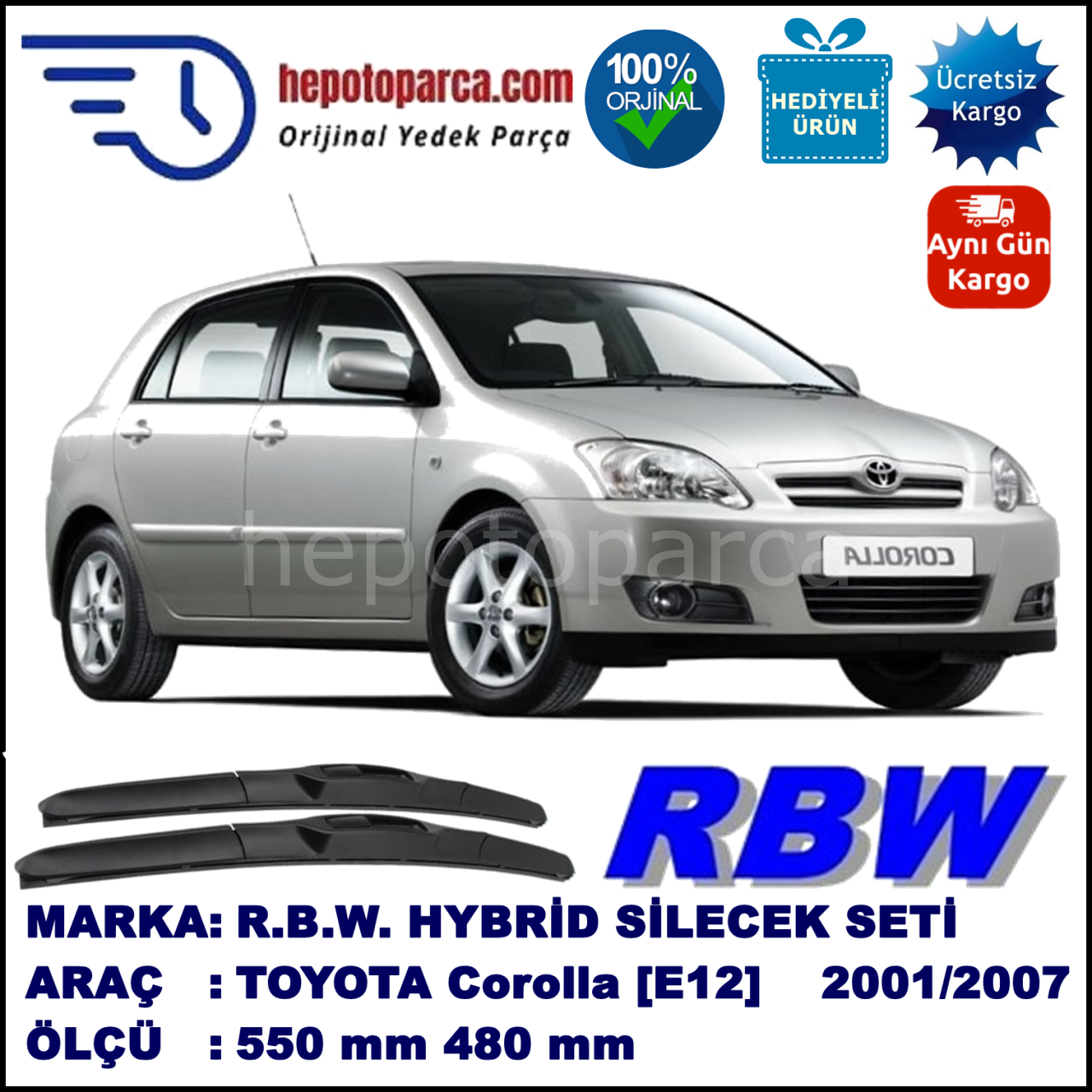 TOYOTA Corolla Hatchback [E12] 11.01-12.07 550 / 480 mm. RBW Hybrid Silecek Seti. U Kanca Uyumlu Hibrit