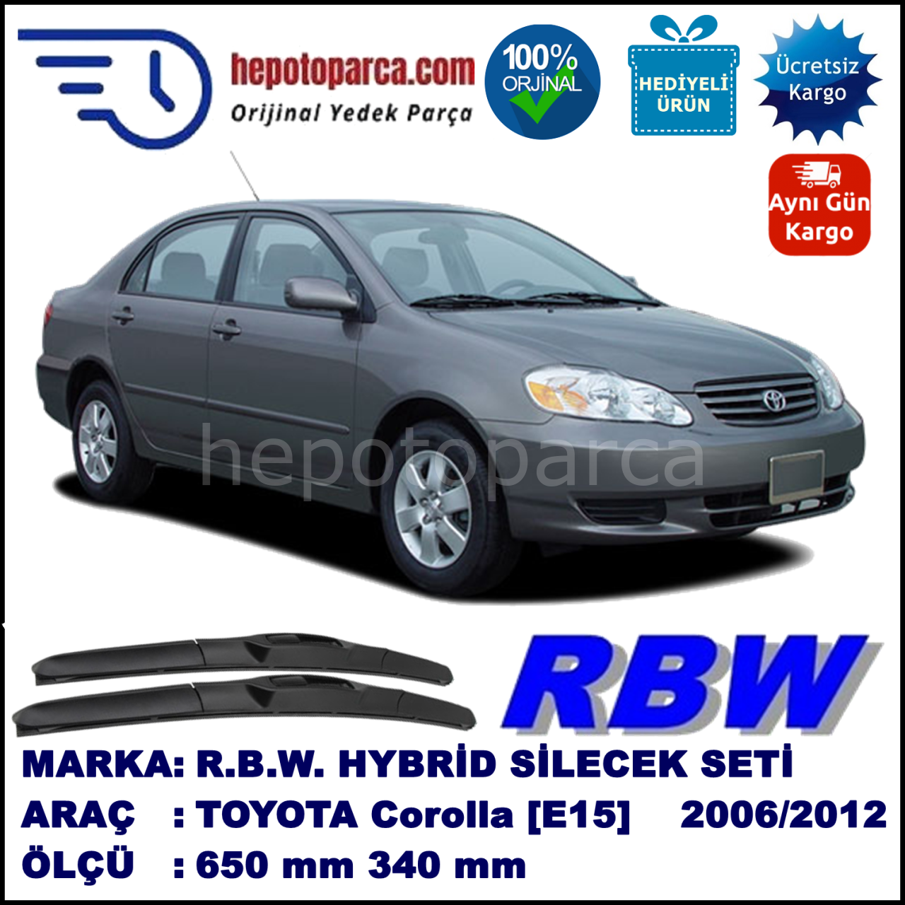 TOYOTA Corolla [E15] 11.06-... 650 / 340 mm. RBW Hybrid Silecek Seti. U Kanca Uyumlu Hibrit