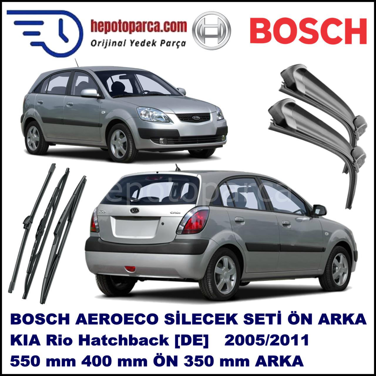 KIA Rio Hatchback [DE] 03,2005-09,2011 Bosch Aeroeco Ön ve Arka Silecek Takımı