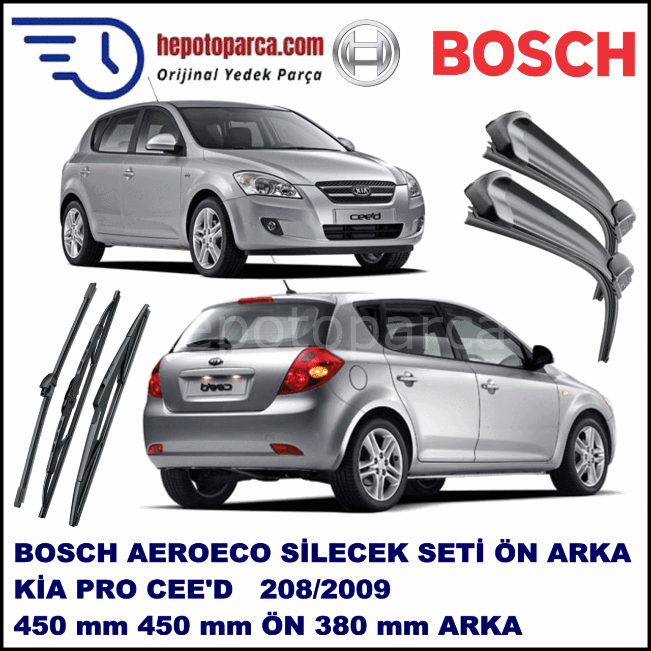 KIA Pro Cee’d [ED/FF2] 10,2007-06,2009 Bosch Aeroeco Ön ve Arka Silecek Takımı