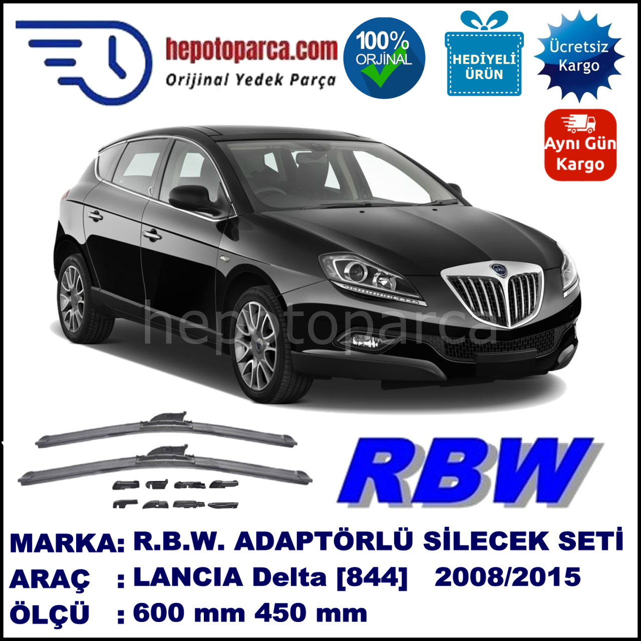 LANCIA Delta [844] 07.2008-..., 600 / 450 mm.  RBW  ADAPTÖRLÜ MUZ SİLECEK SETİ