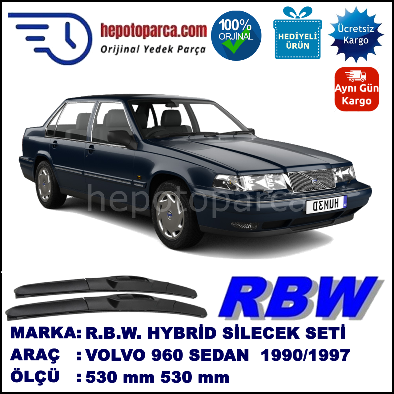 VOLVO 960  08.90-07.97 530 / 530 mm. RBW Hybrid Silecek Seti. U Kanca Uyumlu Hibrit