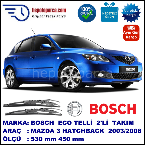 MAZDA 3 Hatchback [BK] 07.03-12.08 530 / 450 mm. BOSCH ECO Telli Silecek 2'li Takım