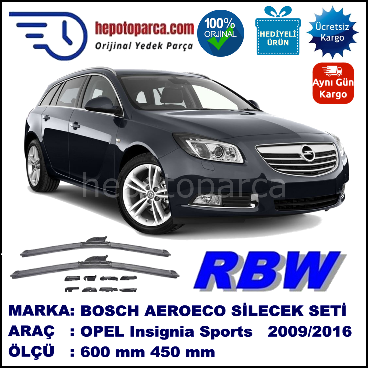 OPEL Insignia Sports Tourer [35] 02.2009-..., 600 / 450 mm.  RBW  ADAPTÖRLÜ MUZ SİLECEK SETİ