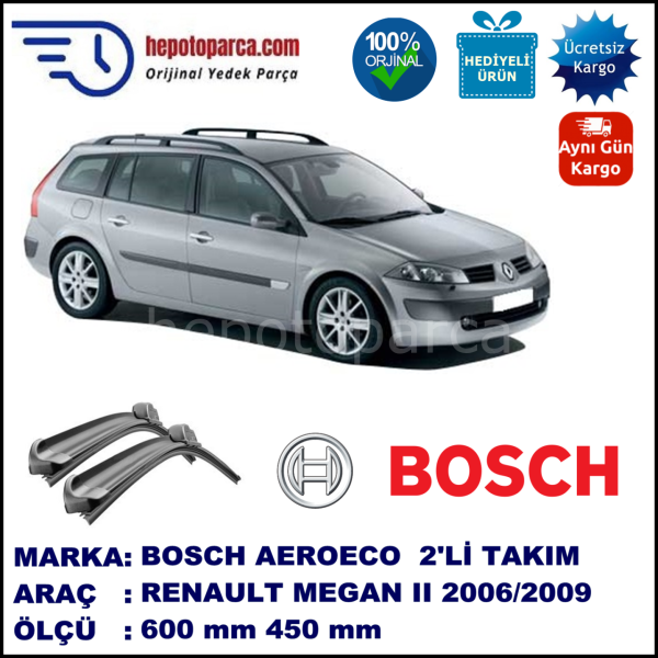 RENAULT Megane II Grandtour [KM.] 02.2006-05.2009, 600 / 450 mm. BOSCH AEROECO Aparatlı Muz Silecek