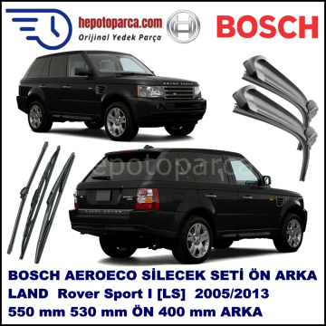 LAND ROVER  Range Rover Sport I [LS] 03,2005-08,2013 Bosch Aeroeco Ön ve Arka Silecek Takımı