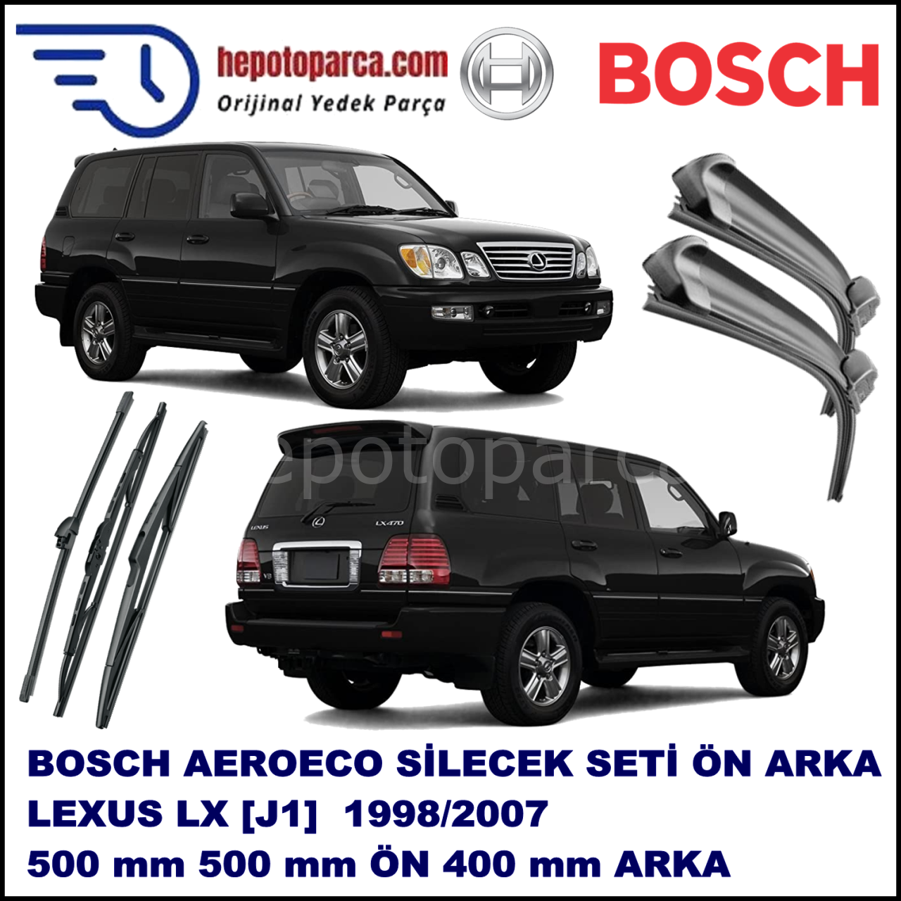 LEXUS LX [J1] 01,1998-08,2007 Bosch Aeroeco Ön ve Arka Silecek Takımı