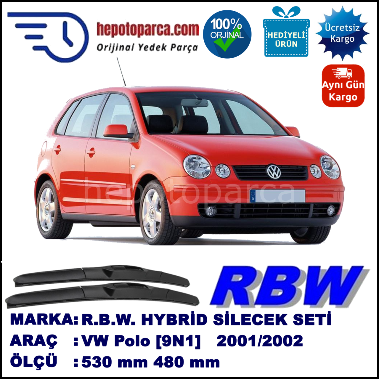 VW Polo [9N1] 09.01-05.02 530 / 480 mm. RBW Hybrid Silecek Seti. U Kanca Uyumlu Hibrit