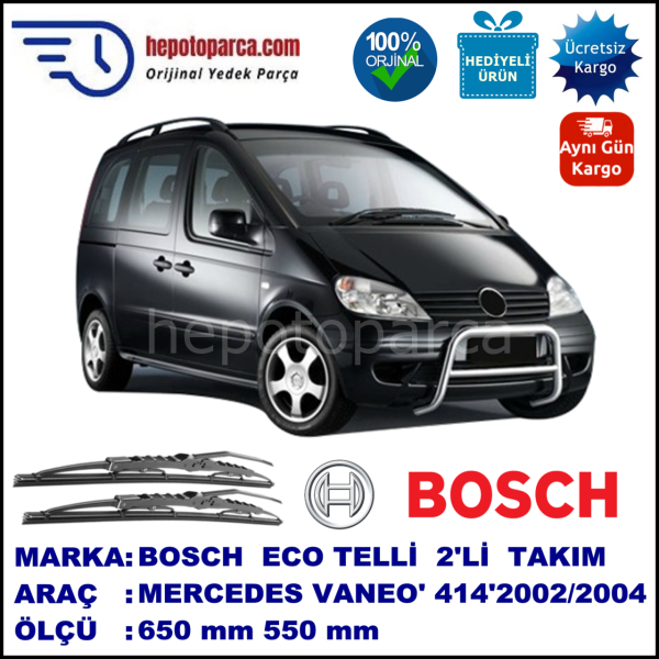 MERCEDES-BENZ Vaneo [414] 02.02-01.04 650 / 550 mm. BOSCH ECO Telli Silecek 2'li Takım