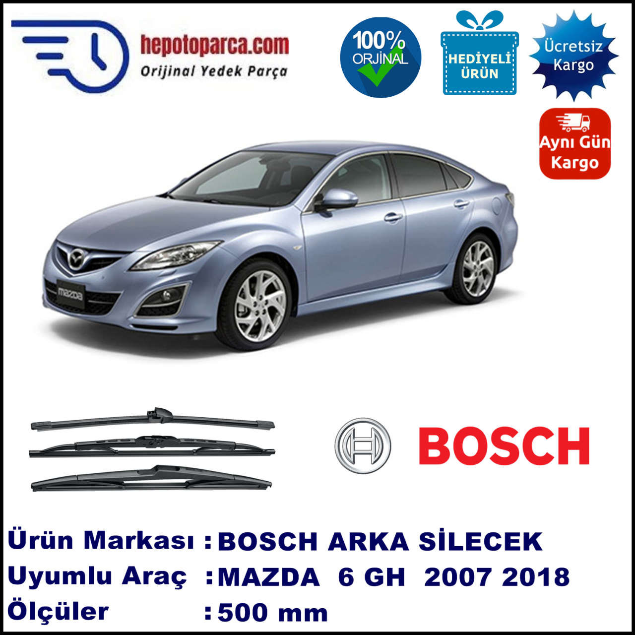 MAZDA 6 Fastback [GH] 500 mm 08.2007-... BOSCH Arka Silecek