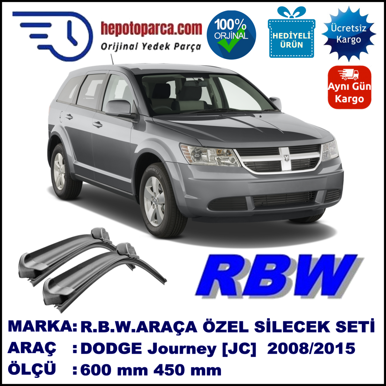 DODGE Journey [JC] 05.08-... 600 / 450 mm. RBW Muz Silecek Seti  2'li Takım. U Kanca Uyumludur.