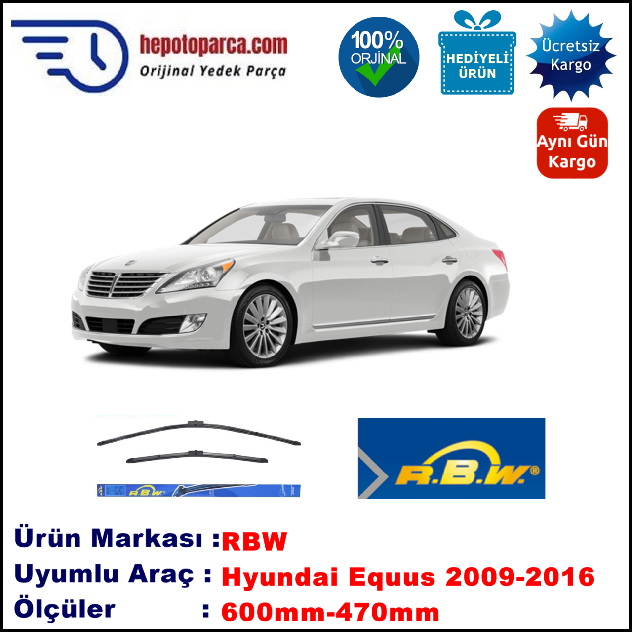 HYUNDAI Equus  10.2009-..., 600 / 470 mm.  RBW  ADAPTÖRLÜ MUZ SİLECEK SETİ