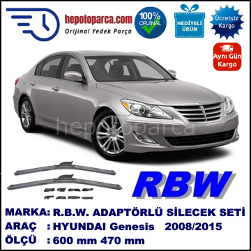 HYUNDAI Genesis Sedan  05.2008-..., 600 / 470 mm.  RBW  ADAPTÖRLÜ MUZ SİLECEK SETİ