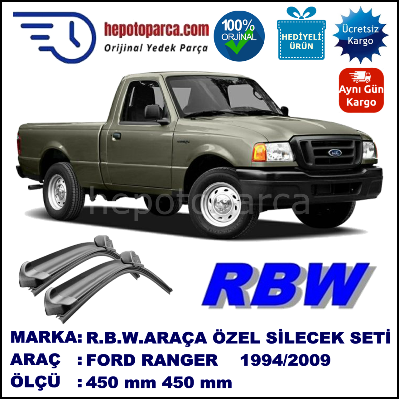 FORD Ranger   06.94-06.09 450 / 450 mm. RBW Muz Silecek Seti  2'li Takım. U Kanca Uyumludur.
