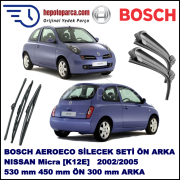 NISSAN Micra [K12E] 11,2002-05,2005 Bosch Aeroeco Ön ve Arka Silecek Takımı