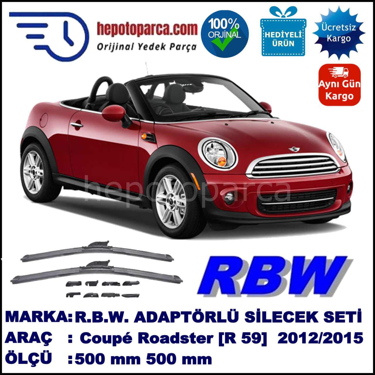 MINI (BMW) Mini Coupé Roadster [R 59] 02.2012-..., 500 / 500 mm.  RBW  ADAPTÖRLÜ MUZ SİLECEK SETİ