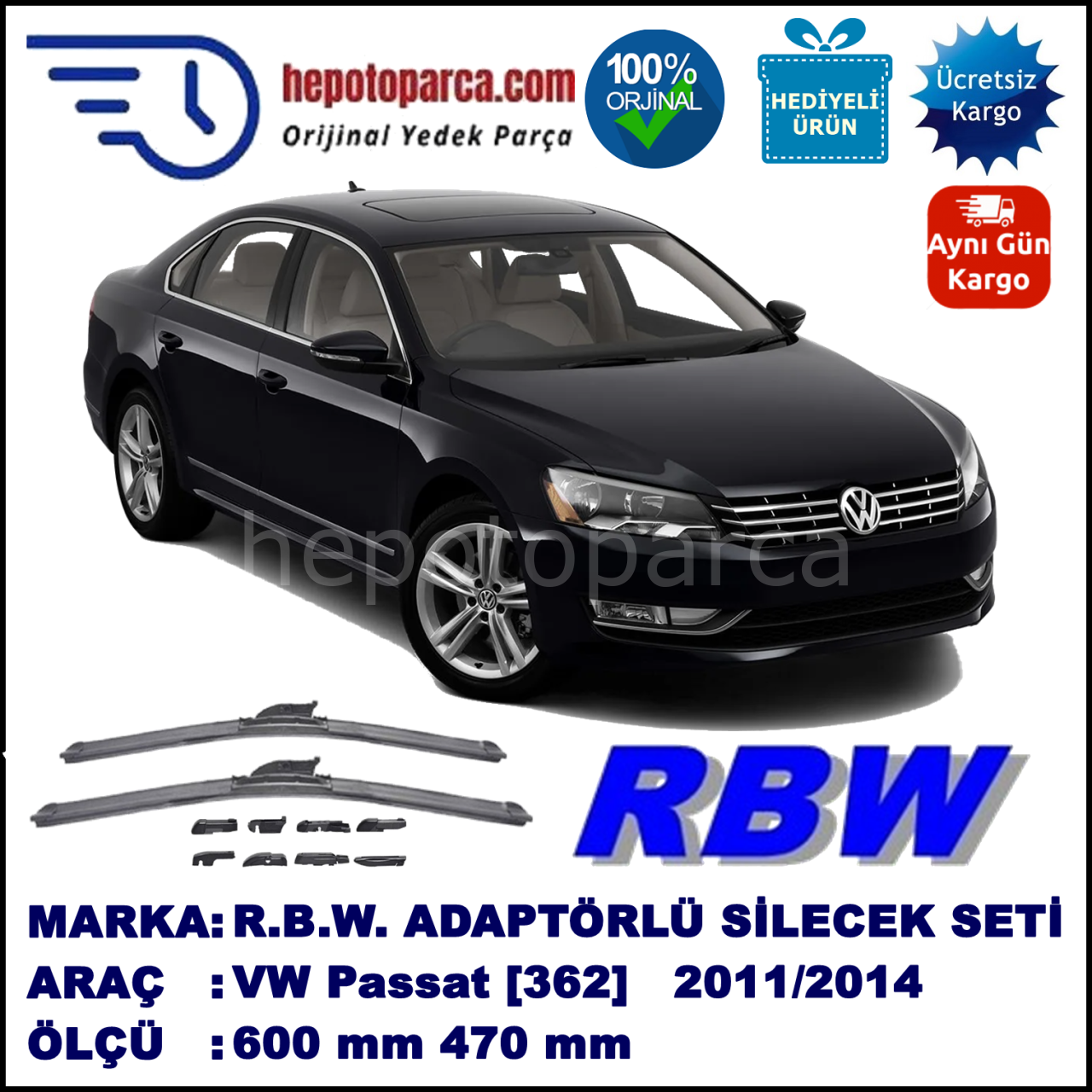 VW Passat [362] 08.2011-..., 600 / 470 mm.  RBW  ADAPTÖRLÜ MUZ SİLECEK SETİ