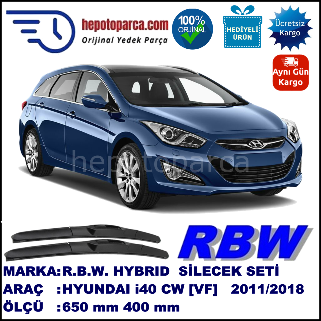 HYUNDAI i40 CW Kombi [VF] 03.11-... 650 / 400 mm. RBW Hybrid Silecek Seti. U Kanca Uyumlu Hibrit