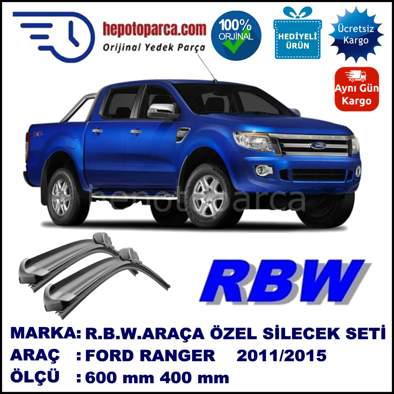 FORD Ranger  [TKE] 09.11-... 600 / 400 mm. RBW Muz Silecek Seti  2'li Takım. U Kanca Uyumludur.