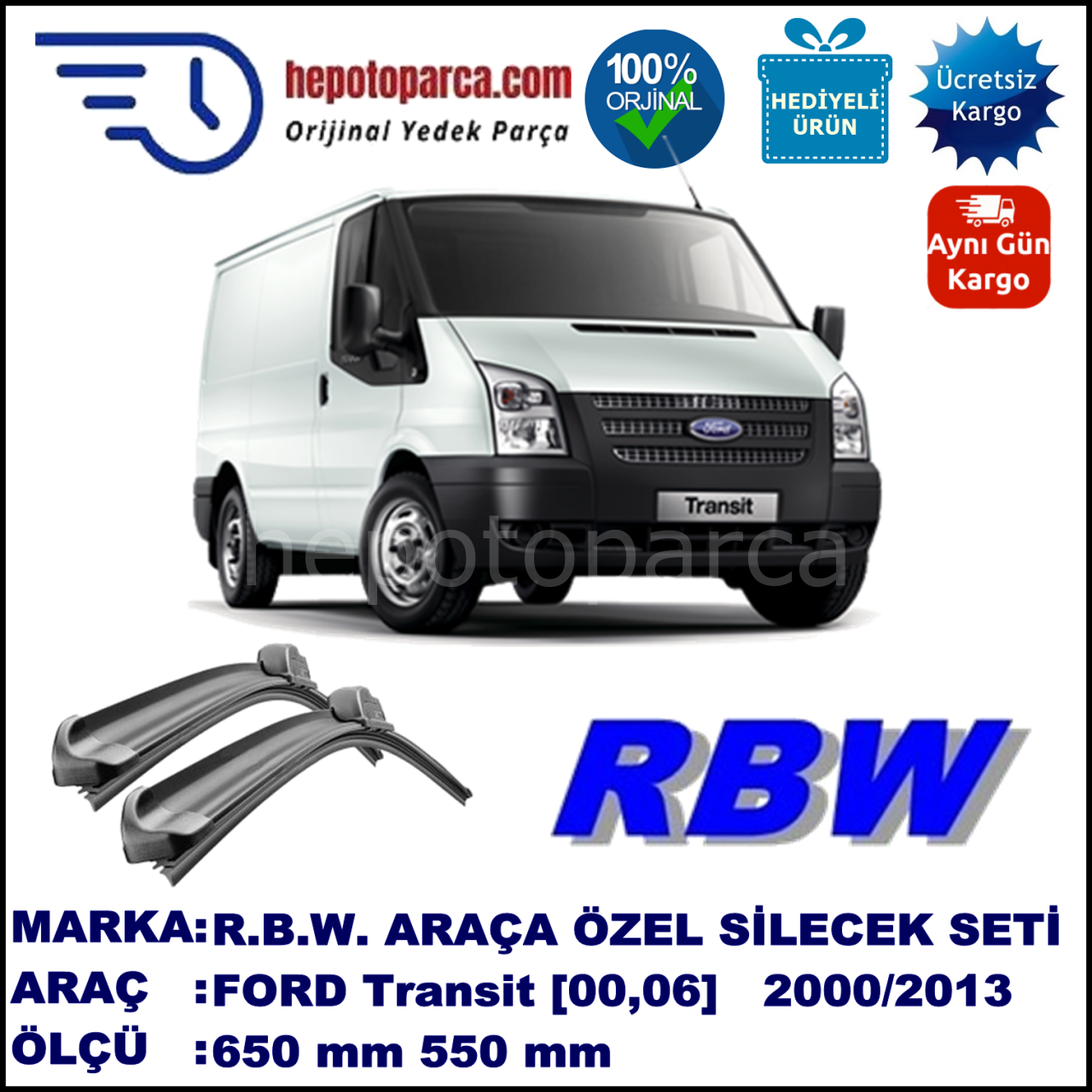 FORD Transit [00, 06, 12] 01.00-... 650 / 550 mm. RBW Muz Silecek Seti  2'li Takım. U Kanca Uyumludur.