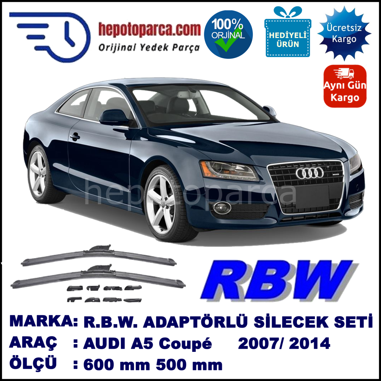 AUDI A5 Coupé [8T3] 11.2007-..., 600 / 500 mm.  RBW  ADAPTÖRLÜ MUZ SİLECEK SETİ