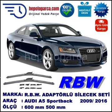 AUDI A5 Sportback [8TA] 05.2009-..., 600 / 500 mm.  RBW  ADAPTÖRLÜ MUZ SİLECEK SETİ