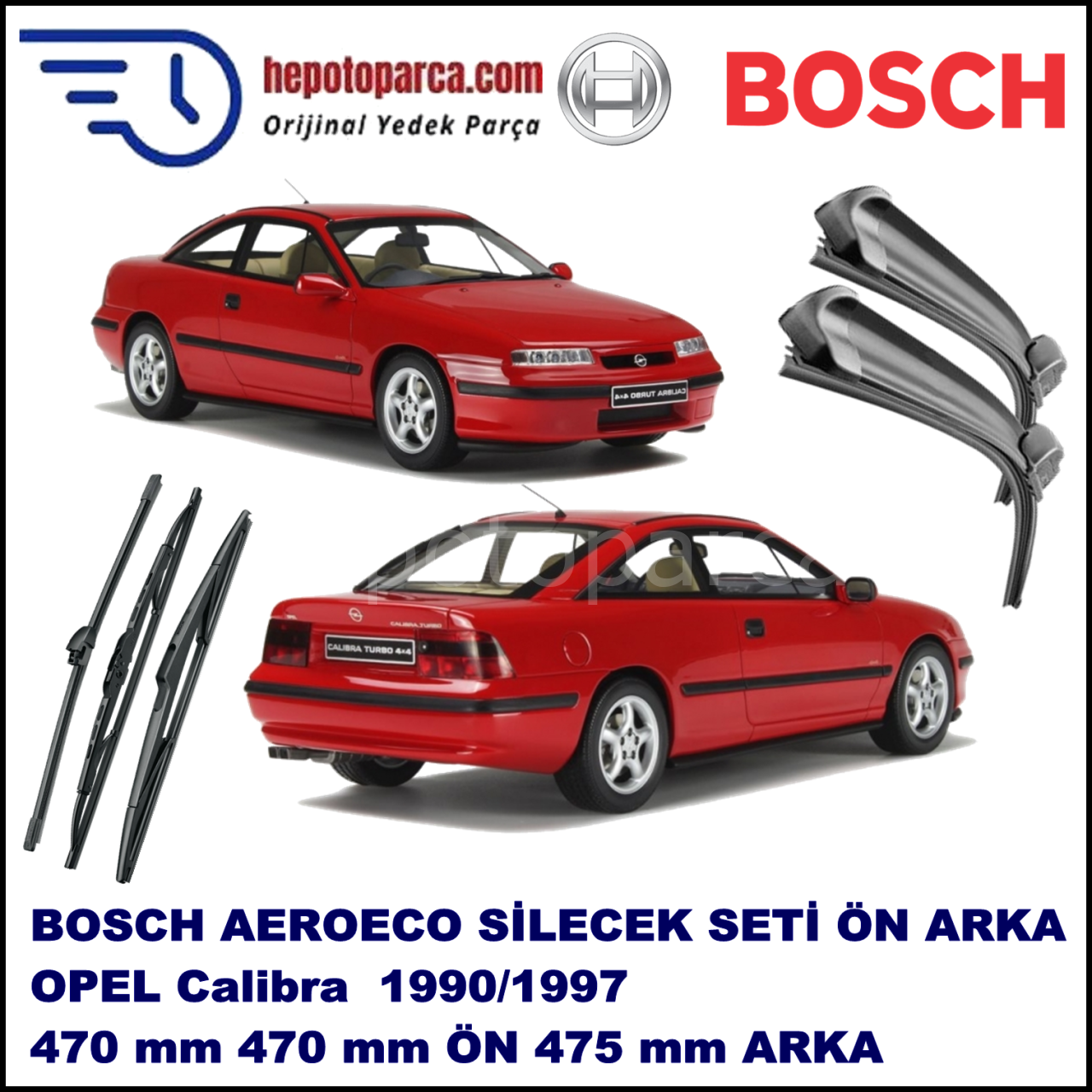 OPEL Calibra  06,1990-03,1997 Bosch Aeroeco Ön ve Arka Silecek Takımı