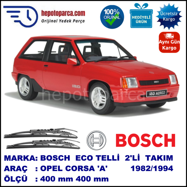 OPEL Corsa [A] 09.82-08.94 400 / 400 mm. BOSCH ECO Telli Silecek 2'li Takım