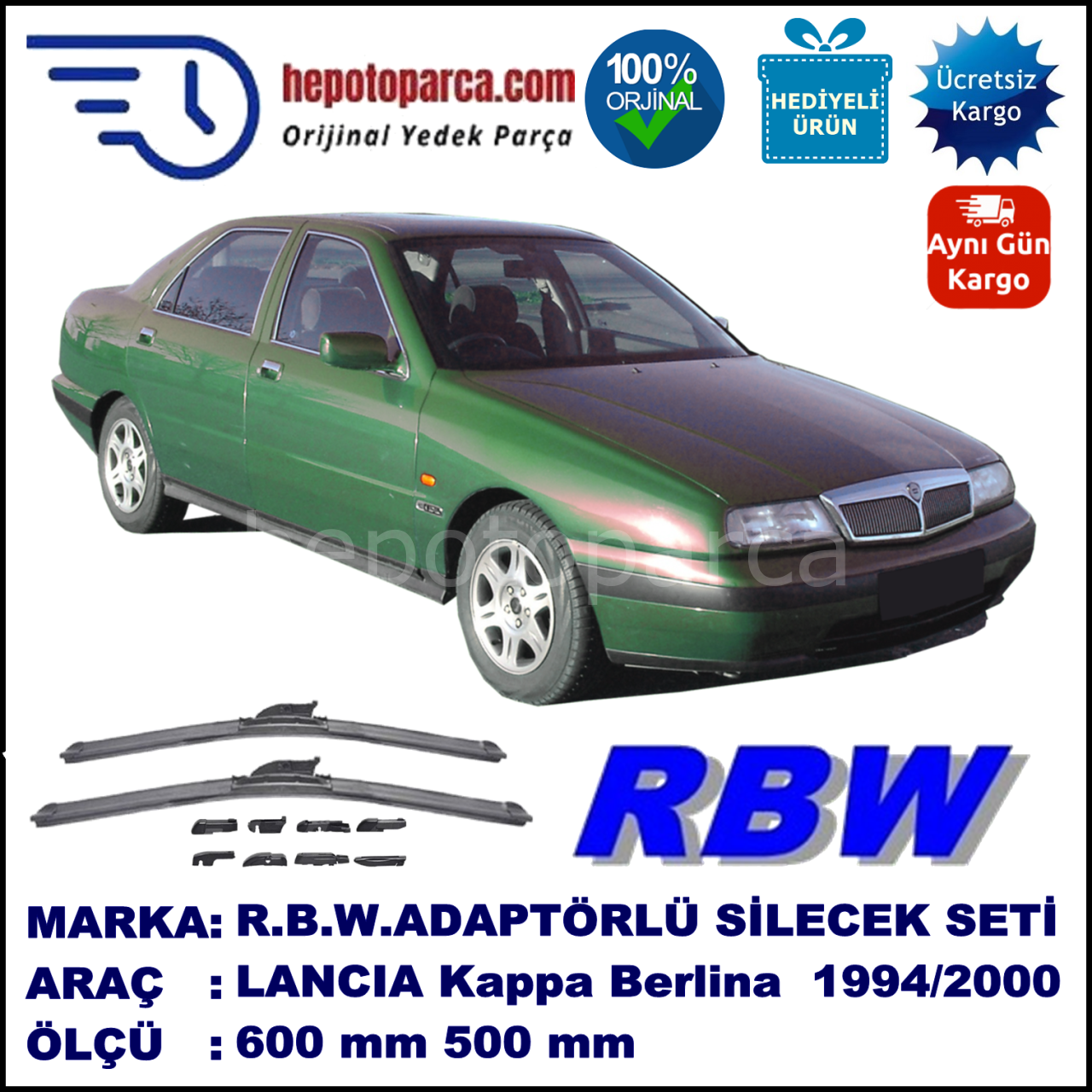 LANCIA Kappa Berlina [838] 11.1994-12.2000, 600 / 500 mm.  RBW  ADAPTÖRLÜ MUZ SİLECEK SETİ