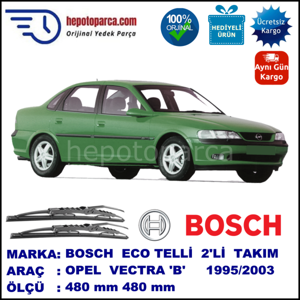 OPEL Vectra [B] 09.95-09.03 480 / 480 mm. BOSCH ECO Telli Silecek 2'li Takım