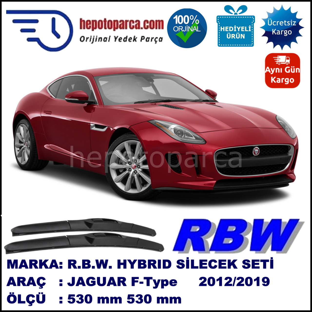 JAGUAR F-Type  10.12-... 530 / 530 mm. RBW Hybrid Silecek Seti. U Kanca Uyumlu Hibrit