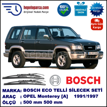 OPEL Monterey [A] 09.91-12.97 500 / 500 mm. BOSCH ECO Telli Silecek 2'li Takım