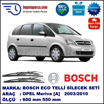 OPEL Meriva [A] 03.03-03.10 600 / 550 mm. BOSCH ECO Telli Silecek 2'li Takım