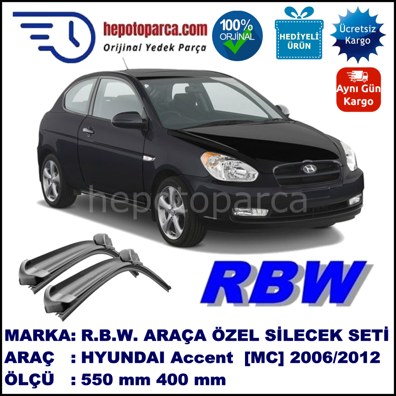 HYUNDAI Accent Hatchback [MC] 04.06-02.12 550 / 400 mm. RBW Muz Silecek Seti  2'li Takım. U Kanca Uyumludur.