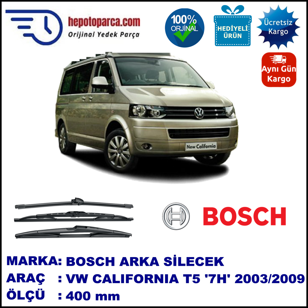 VW California T5 [7H] 400 mm 02.2003-11.2009 BOSCH Arka Silecek