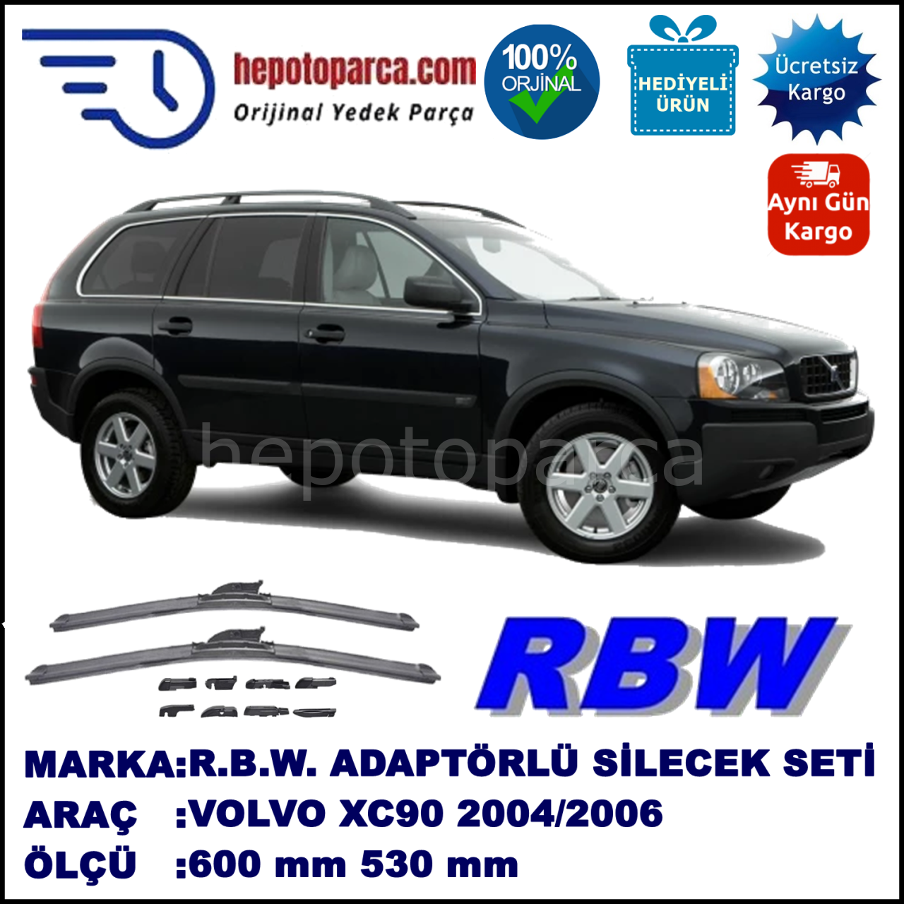 VOLVO XC90  08.2004-07.2006, 600 / 530 mm.  RBW  ADAPTÖRLÜ MUZ SİLECEK SETİ