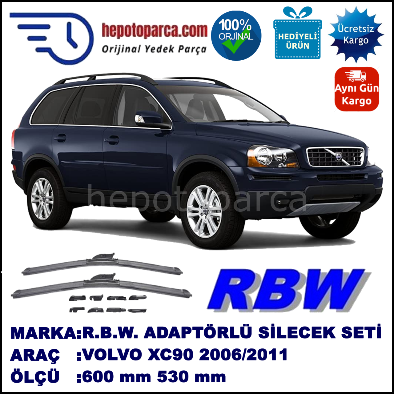 VOLVO XC90  08.2006-07.2011, 600 / 530 mm.  RBW  ADAPTÖRLÜ MUZ SİLECEK SETİ