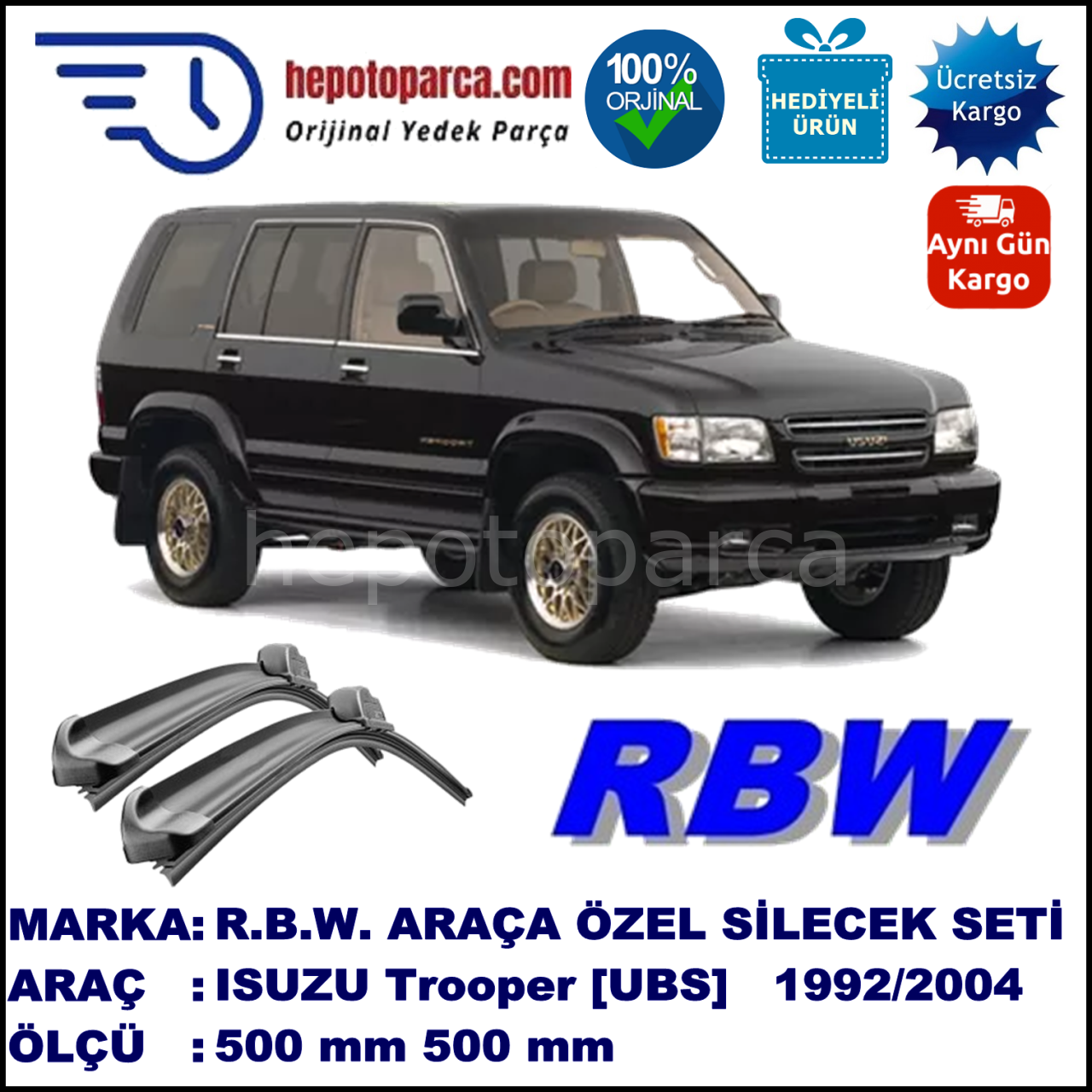 ISUZU Trooper [UBS] 08.92-09.04 500 / 500 mm. RBW Muz Silecek Seti  2'li Takım. U Kanca Uyumludur.