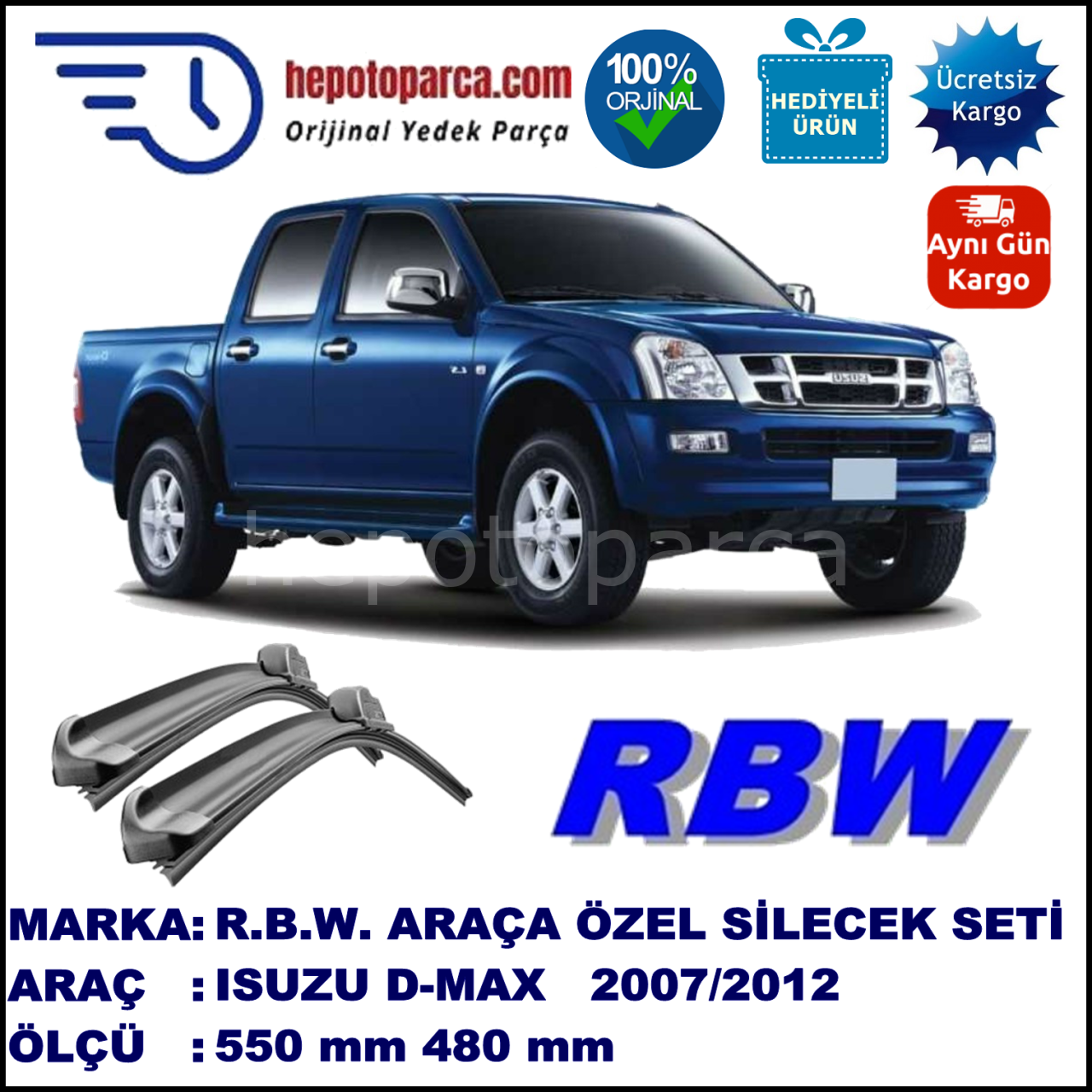 ISUZU D-MAX  01.07-... 550 / 480 mm. RBW Muz Silecek Seti  2'li Takım. U Kanca Uyumludur.